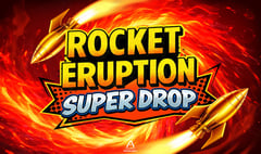 Light & Wonder - Rocket Eruption Super Drop