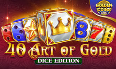 Amusnet - 40 Art of Gold Dice Edition Golden Coins Link